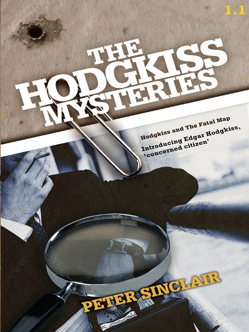 Title details for The Hodgkiss Mysteries, Volume 1.1 by Peter Sinclair - Available